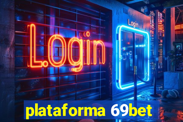 plataforma 69bet